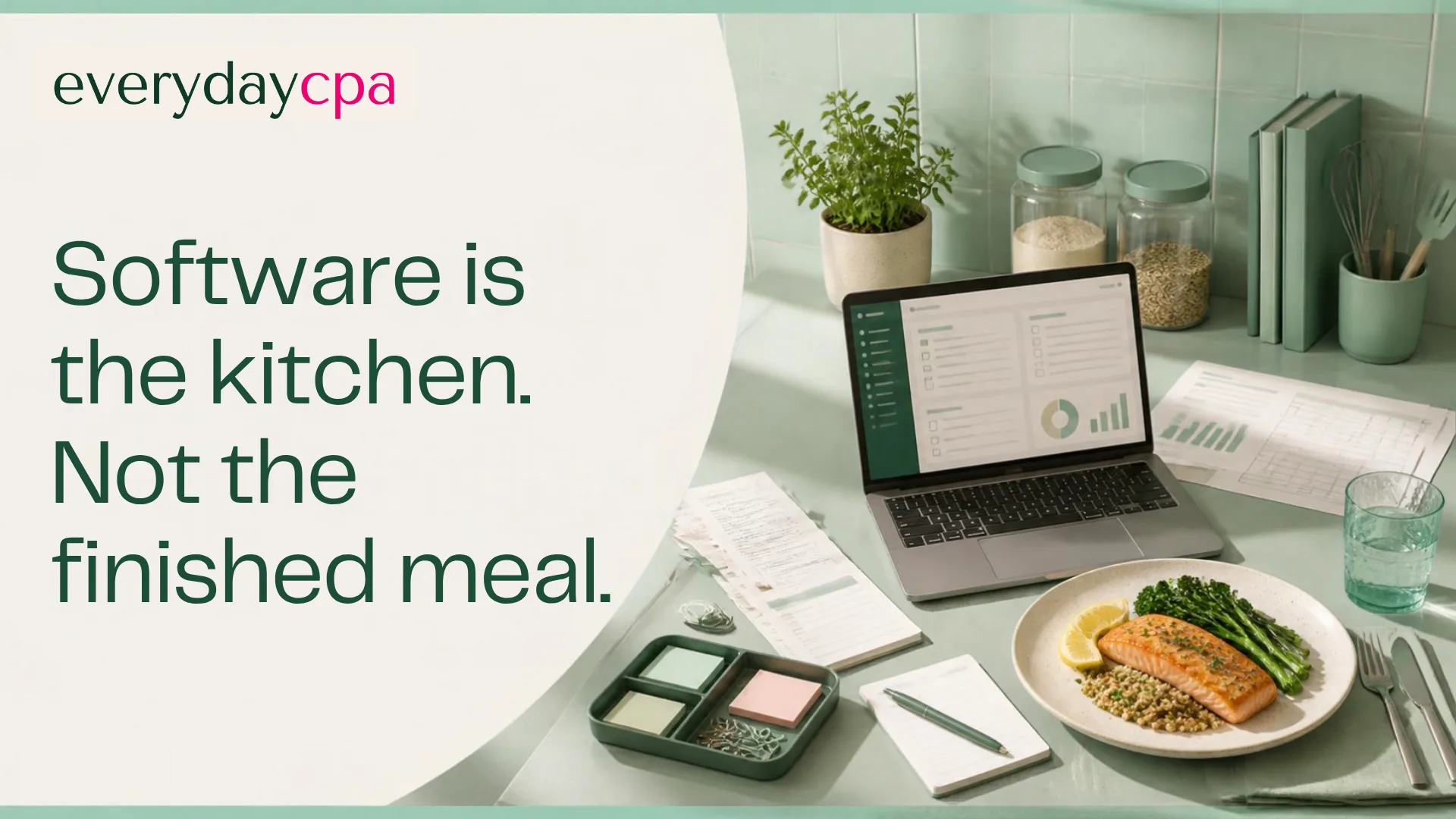Software is the kitchen, not the meal